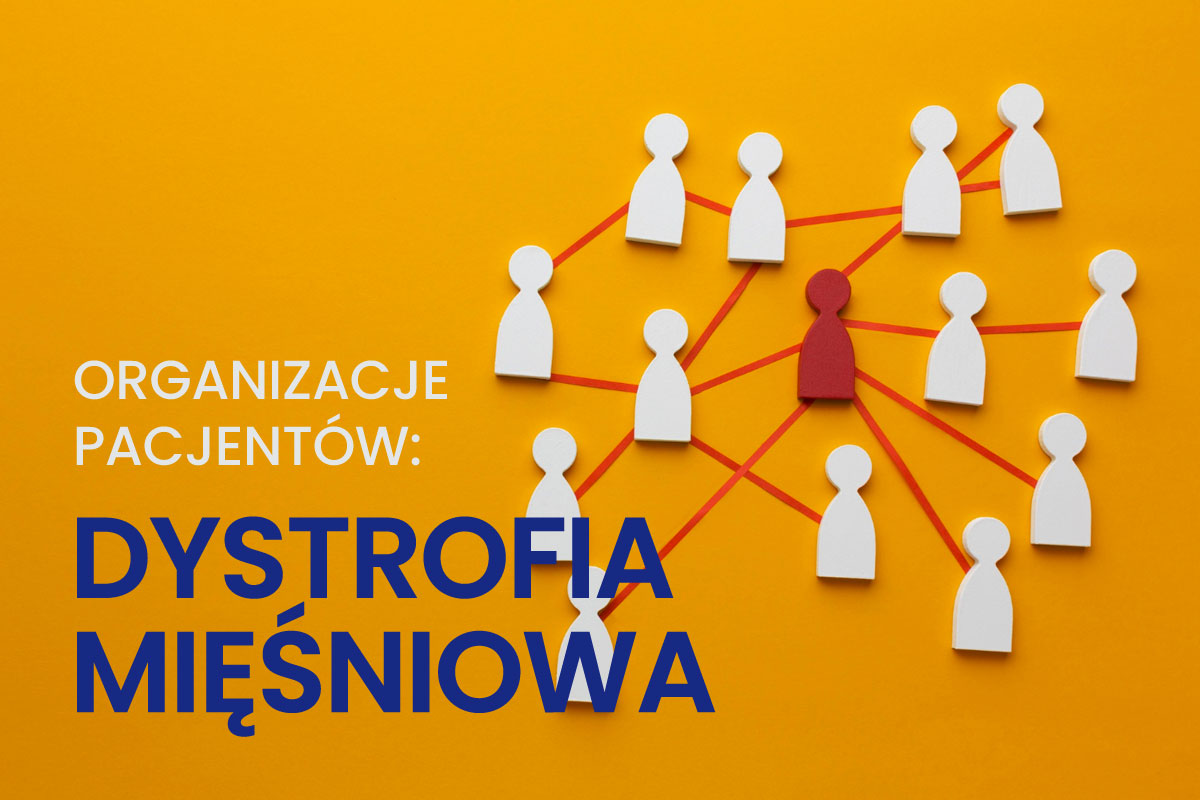 Organizacje pacjentów dystrofia mięśniowa