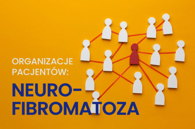 organizacje pacjentów neurofibromatoza