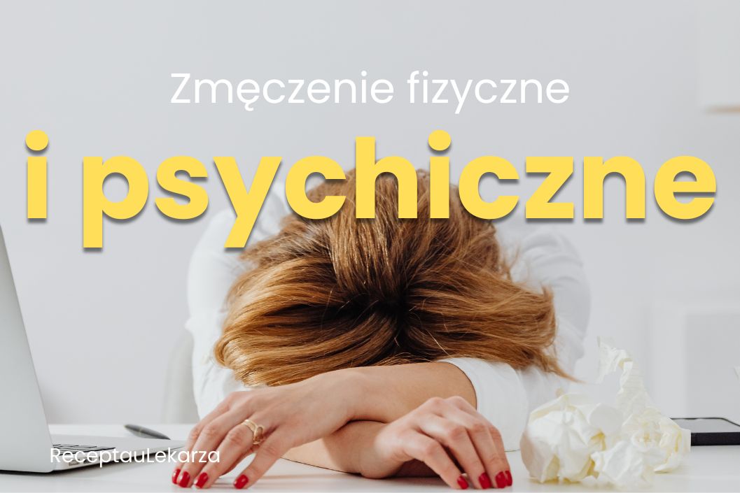 Zmęczenie psychiczne vs. zmęczenie fizyczne – jak je rozpoznać i skutecznie sobie z nimi radzić?