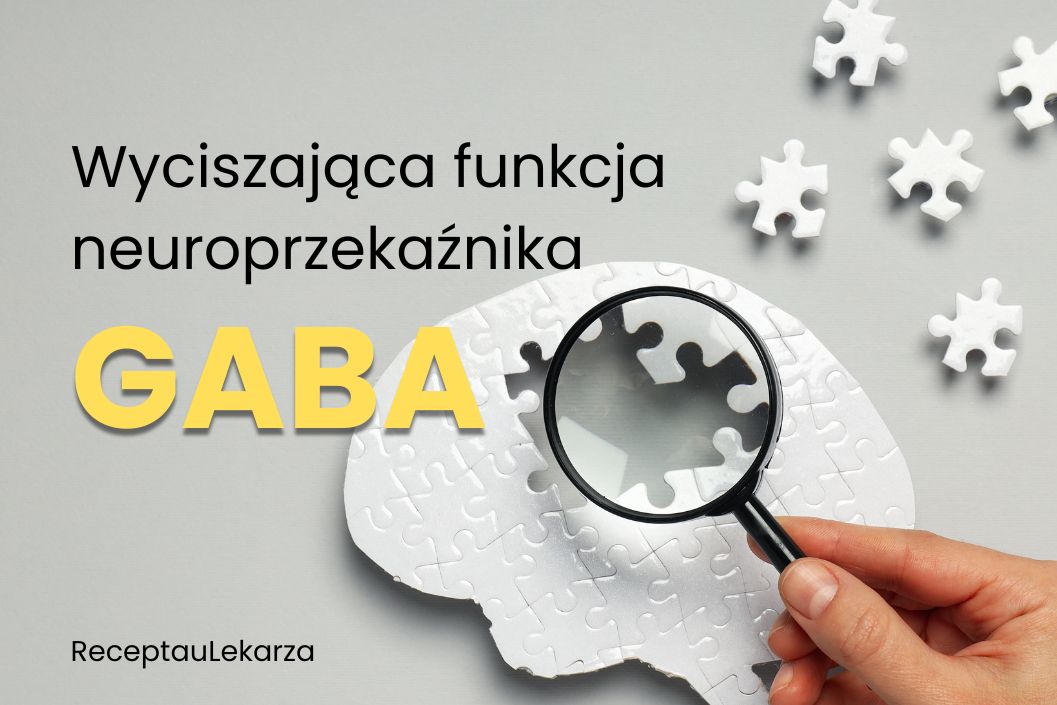 Czy GABA pomaga się wyciszyć? Rola neuroprzekaźnika hamującego