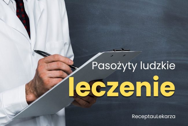 Pasożyty ludzkie - leczenie
