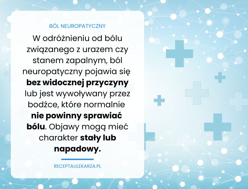 Czym jest ból neuropatyczny i jakie są metody leczenia?