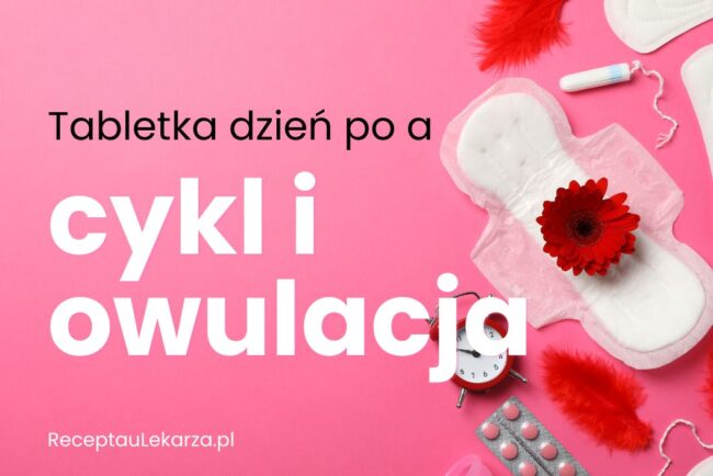 tabletka dzień po a owulacja
