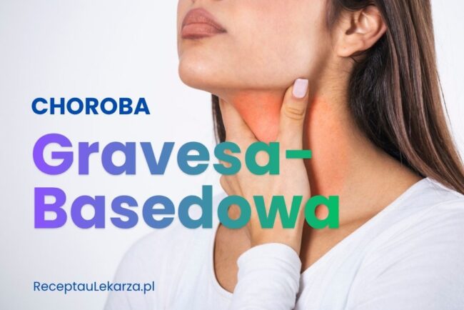 Choroba Gravesa-Basedowa